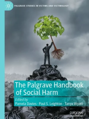 The Palgrave Handbook of Social Harm – PDF